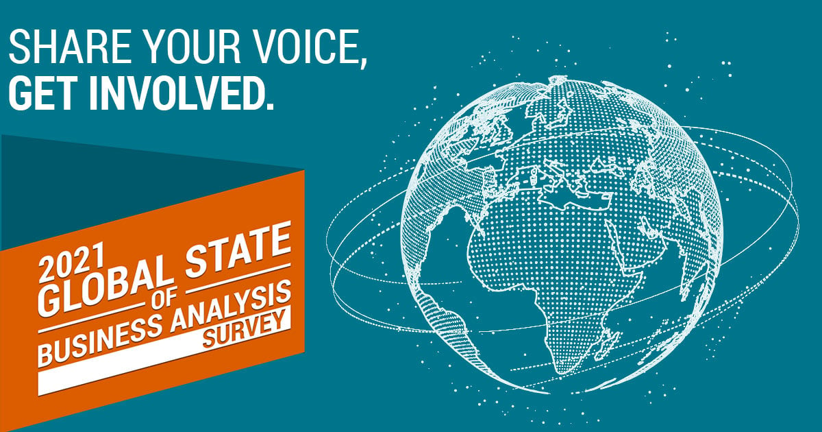 Share your voice in the 2021 State of Global Business Analysis Survey